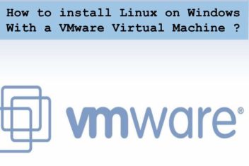 How to install Linux on Windows With a VMware Virtual Machine