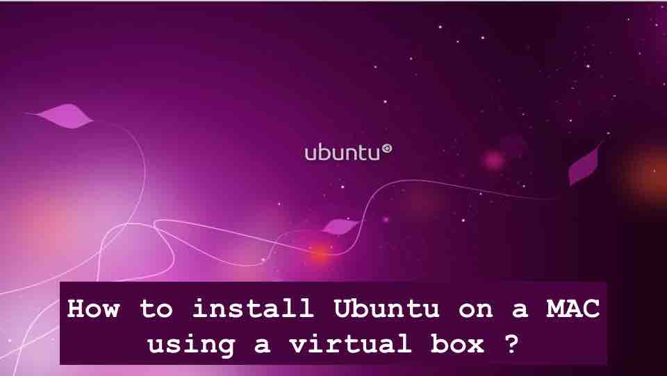 install unbuntu linux on mac for virtualbox