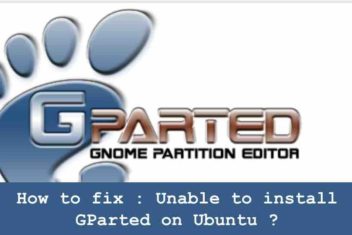 How to fix : Unable to install GParted on Ubuntu