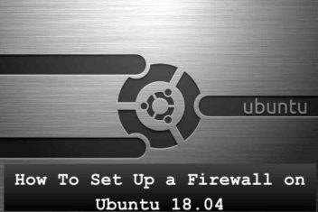 How to set up a firewall on Ubuntu 18.04