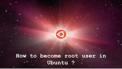 How To Become Root User In Ubuntu