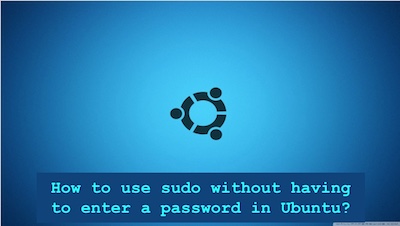 ubuntu add user to sudo without password