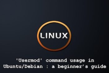 ‘usermod’ command usage in Ubuntu/Debian : a beginner’s guide
