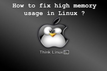 How to fix high memory usage in Linux