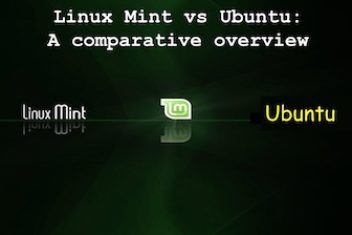 Linux Mint vs Ubuntu : A comparative overview