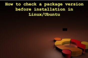 How to check a package version before installation in Linux/Ubuntu