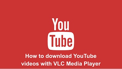 how to download youtube videos with vlc media player