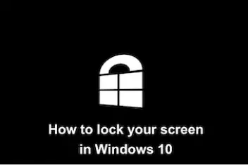 How to lock your screen in Windows 10