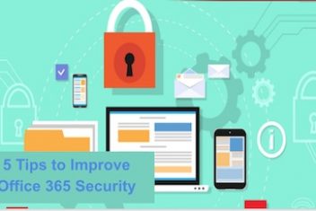 5 Tips to Improve Office 365 Security