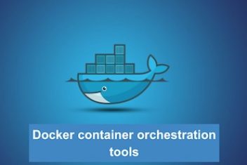 Docker container orchestration tools