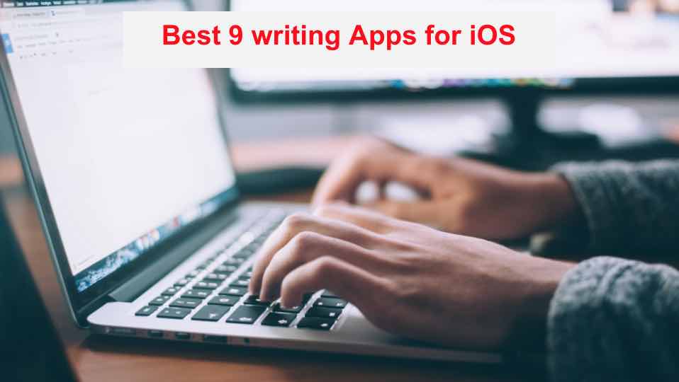 Best 9 writing Apps for iOS