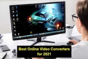 Best Online Video Converters for 2021