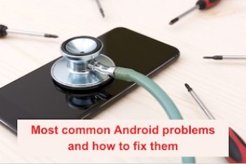 Most common Android problems and how to fix them