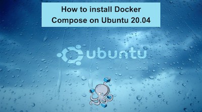 Install docker-compose ubuntu 20.04