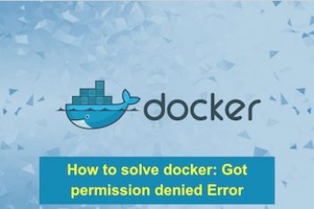 How to solve docker: Got permission denied Error