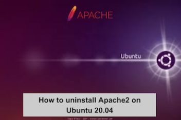 How to uninstall Apache2 on Ubuntu 20.04