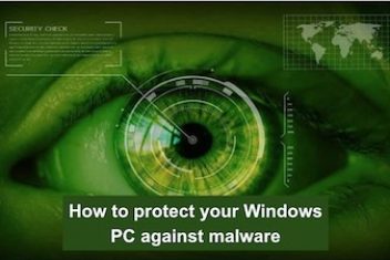 How to protect your Windows PC against malware