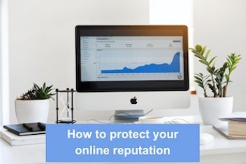 How to protect your online reputation