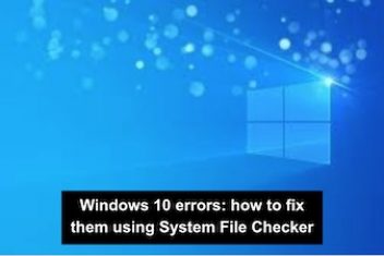 Windows 10 errors: how to fix them using System File Checker