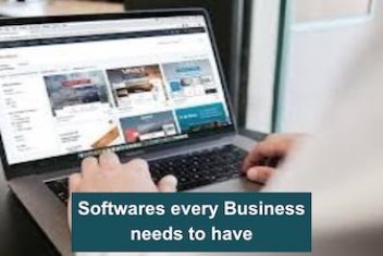 Softwares every Business needs to have