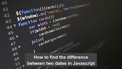 33 Calculate Difference Between Two Dates In Javascript