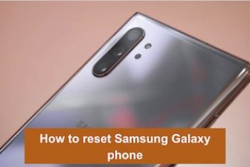 How to reset Samsung Galaxy phone
