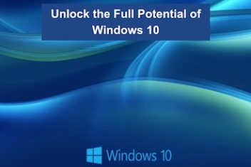 Unlock the Full Potential of Windows 10