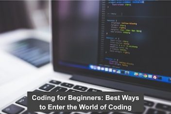 Coding for Beginners: Best Ways to Enter the World of Coding