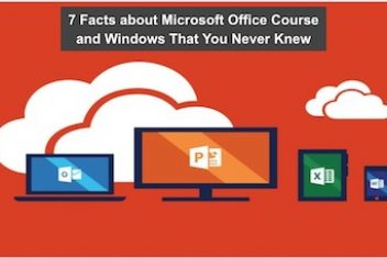 7 Facts about Microsoft Office Course and Windows That You Never Knew