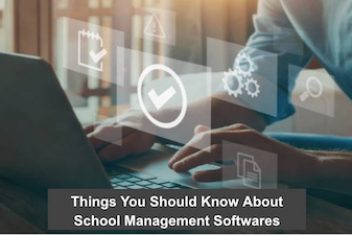 Things You Should Know About School Management Software