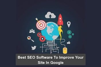 Best SEO Software To Improve Your Site In Google
