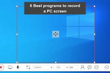 6 Best programs to record a PC screen
