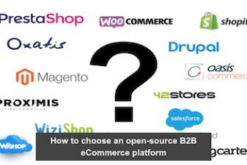 How to choose an open-source B2B eCommerce platform