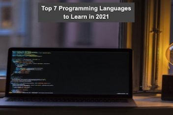 Top 7 Programming Languages to Learn in 2021