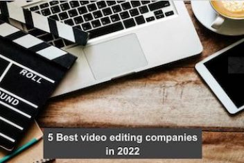 Best video editing companies in 2022