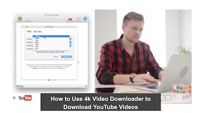 How to Use 4k Video Downloader to Download YouTube Videos