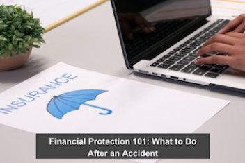 Financial Protection 101: What to Do After an Accident
