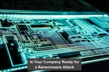 Is Your Company Ready for a Ransomware Attack