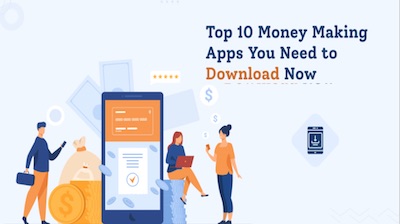 Top 10 Money Making Apps You Need To Download Now