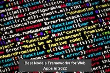 Best Nodejs Frameworks for Web Apps in 2022