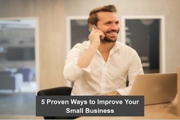 5 Proven Ways to Improve Your Small Business