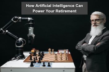 How Artificial Intelligence Can Power Your Retirement