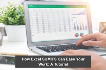 How Excel SUMIFS Can Ease Your Work: A Tutorial