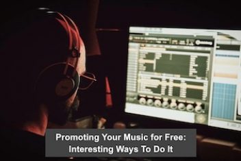 Promoting Your Music for Free: Interesting Ways To Do It