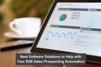 Best Software Solutions to Help with Your B2B Sales Prospecting Automation