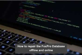 How to repair the FoxPro Database offline and online