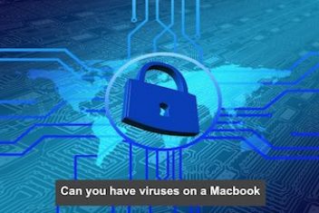 Can you have viruses on a Macbook