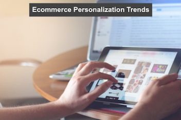 Ecommerce Personalization Trends