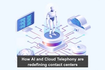 How AI and Cloud Telephony are redefining contact centers