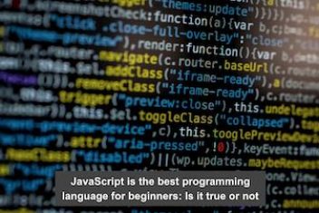 JavaScript is the best programming language for beginners: Is it true or not